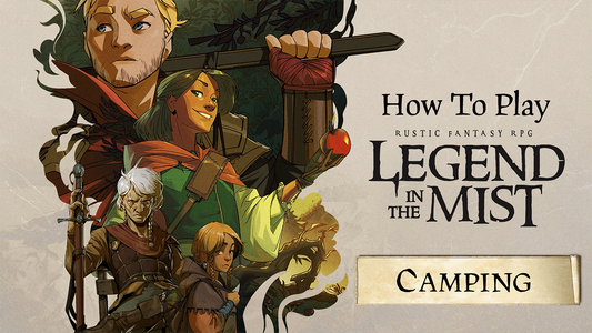 How To Play Legend in the Mist Episode 8 - Camping