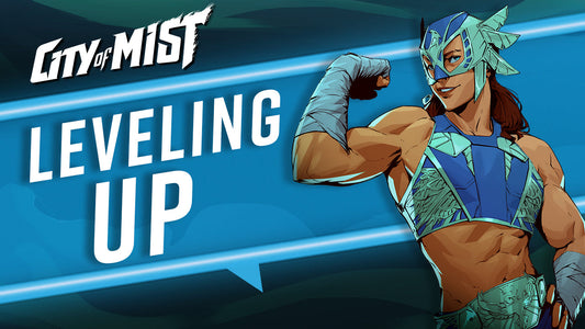Leveling Up in City of Mist TTRPG