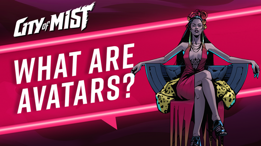 What Are Avatars in the City of Mist TTRPG?